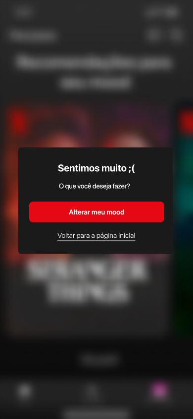 Modal Sentimos muito com a opção de alterar o mood